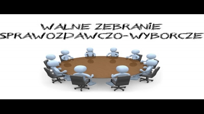 Zebranie Sprawozdawczo-Wyborcze GKS ORZEŁ TERESZPOL