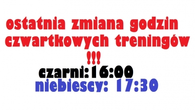 SPROSTOWANIE I OSTATNIA ZMIANA GODZIN TRENINGÓW.