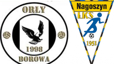Borowa - Nagoszyn 0-3 (0-2)