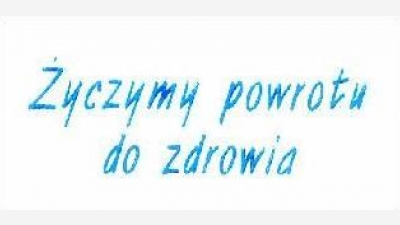 Życzenia powrotu do zdrowia