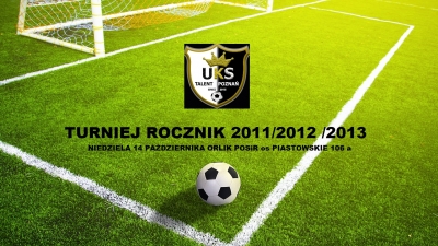 ZAPRASZAMY WSZYSTKICH ZAWODNIKÓW ROCZNIK 2012 i 2013