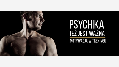 Psychika też jest ważna!