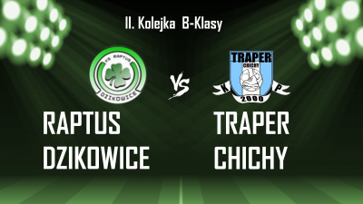 II kolejka - PRZYJEŻDŻA TRAPER