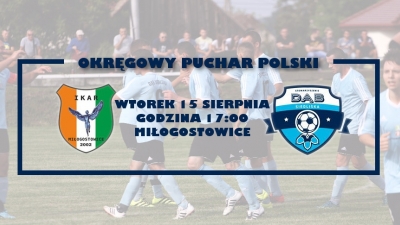 Puchar Polski I runda w Miłogostowicach...