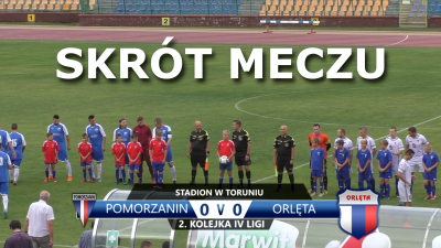 VIDEO: Skrót meczu Pomorzanin Toruń 0:0 Orlęta
