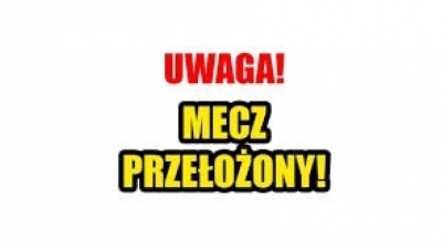 MECZ Z PRUSINOWICAMI PRZEŁOŻÓNY
