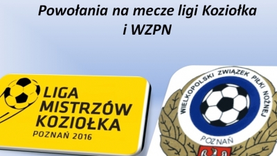 Powołania na WZPN i Koziołka - sobota 10 czerwca