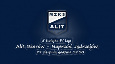 5. Kolejka IV Ligi Alit Ożarów - Naprzód Jędrzejów