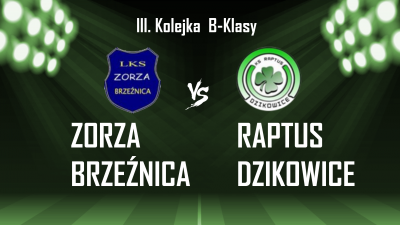III kolejka - CZAS NA TRUDNY TEREN W BRZEŹNICY