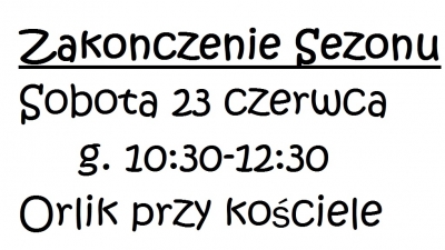 Zakończenie sezonu.