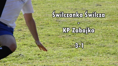 Świlczanka Świlcza - KP Zabajka 3-1