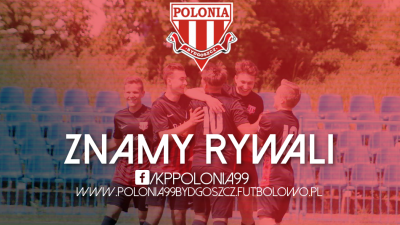 Poznaliśmy rywali na najbliższy sezon