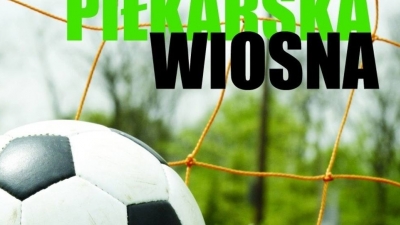 ZAPOWIEDZI PIŁKARSKI WEEKEND Z UNIĄ ( 13.04.19)