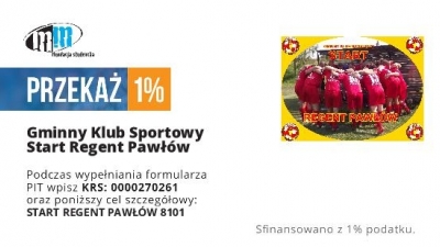 1% - Dla GKS START-REGENT Pawłów.