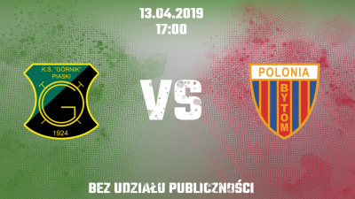 Z Polonią Bytom bez udziału publiczności