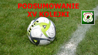 Podsumowanie XV kolejki