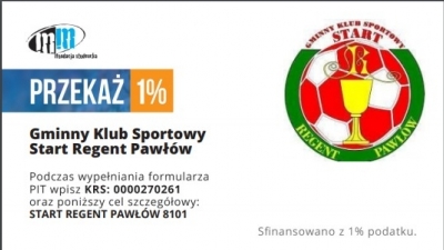 WSPOMÓŻ SWÓJ KLUB !!! - 1% DLA GKS START-REGENT Pawłów