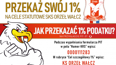 Przekaż swój 1% podatku na cele statutowe SKS Orzeł Wałcz!