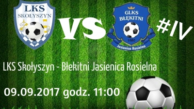 #3 Kolejka: LKS Skołyszyn - Błękitni Jasienica Rosielna