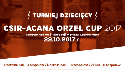 CSiR-ACANA ORZEŁ CUP 2017 - 22 października - powołania