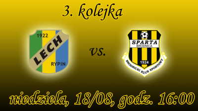 3. kolejka: Lech Rypin vs. Sparta