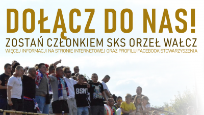 Zostań członkiem SKS ORZEŁ Wałcz w 2019 roku