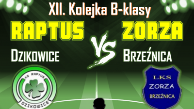 XII kolejka - DO DZIKOWIC ZAWITA ZORZA