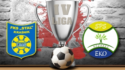 RUSZA IV LIGA LUBELSKA!!! NA POCZĄTEK STAL KRAŚNIK - ZAPOWIEDŹ i KOLEJKI!!!
