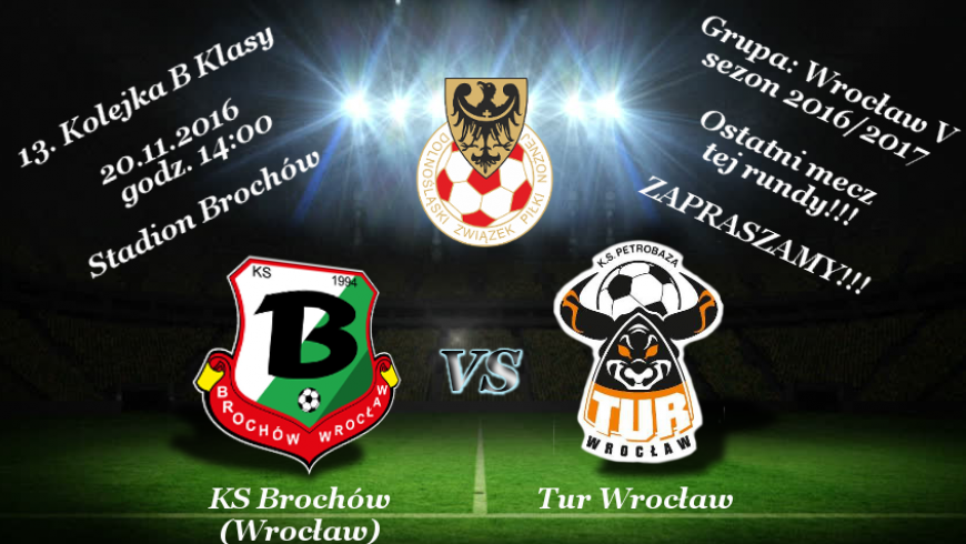 13. KOLEJKA, KS BROCHÓW - TUR WROCŁAW, 20.11.2016