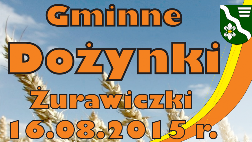 Gminne Dożynki w Żurawiczkach !