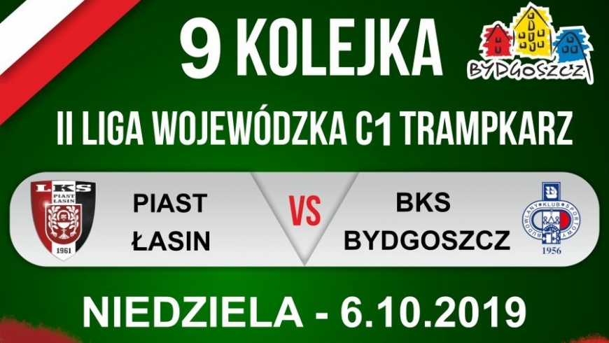 Zapowiedź IX kolejki: Piast Łasin - BKS Bydgoszcz