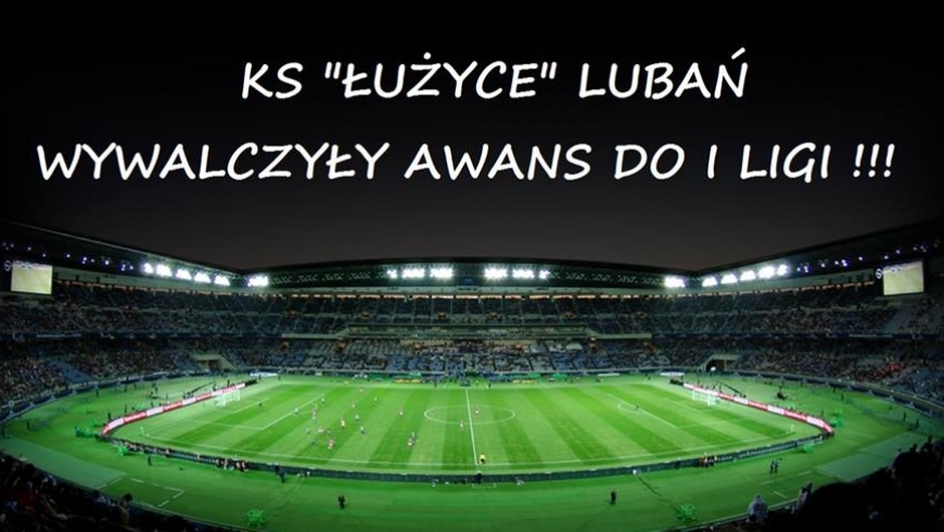 KS "Łużyce" Lubań w I lidze.