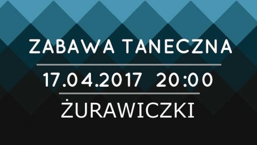 Zabawa taneczna - OBLEWANY PONIEDZIAŁEK ! ! !