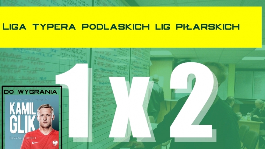 Liga Typera podlaskich lig - ścisk w czołówce