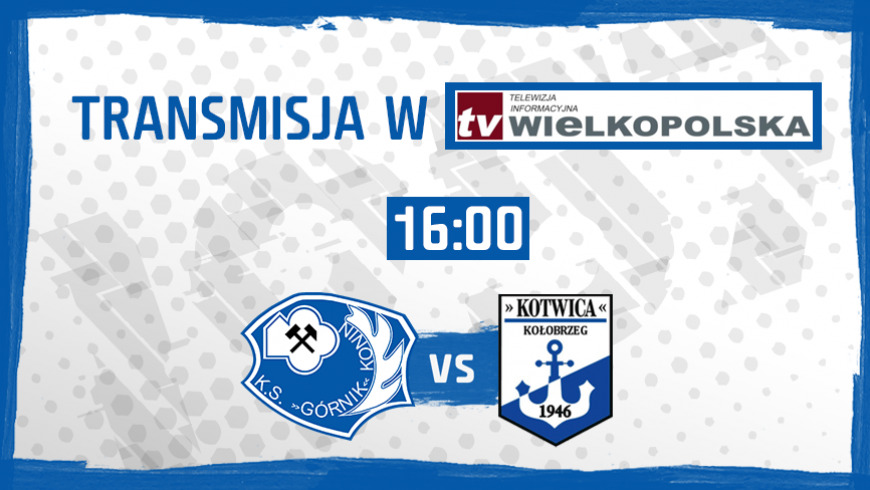 Górnik - Kotwica w TV Wielkopolska
