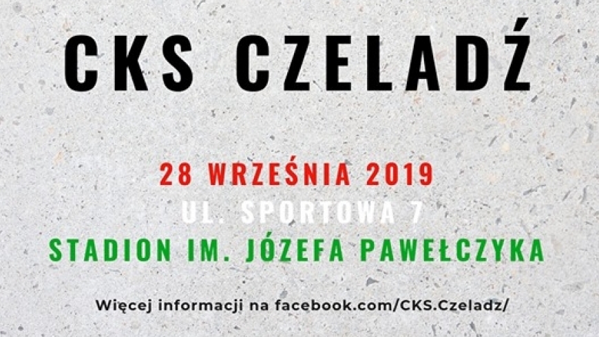 28 września świętujemy 95-lecie CKS Czeladź!