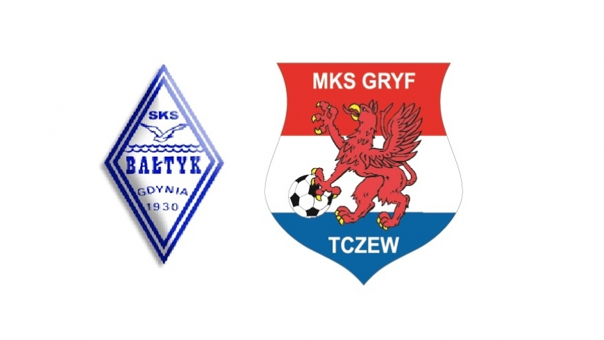Bałtyk Gdynia - MKS Gryf Tczew