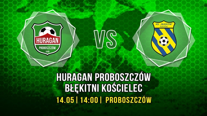 Huragan Proboszczów - Błękitni Kościelec