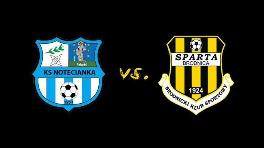 30. kolejka: Notecianka Pakość vs. Sparta