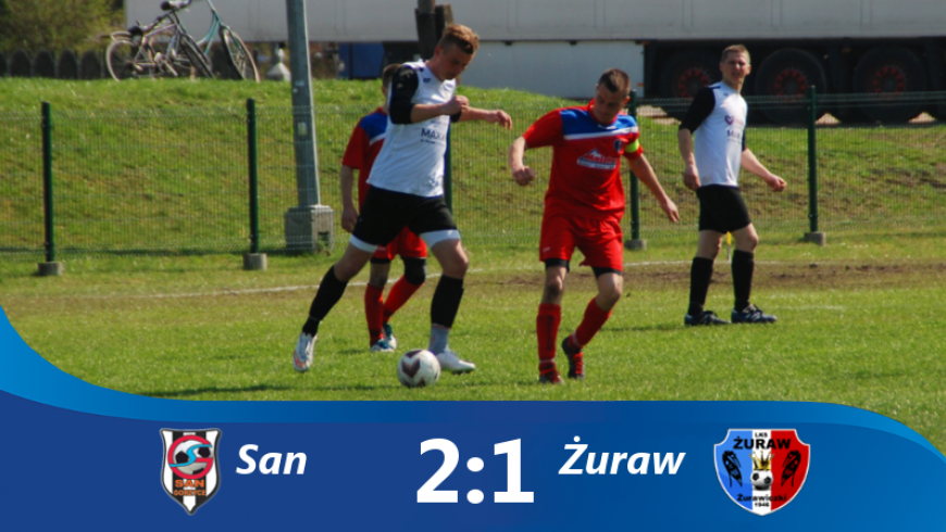 Mecz walki: San 2-1 Żuraw
