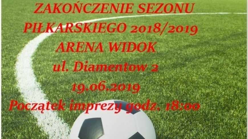 Zakończenie Sezonu Piłkarskiego 2018/2019