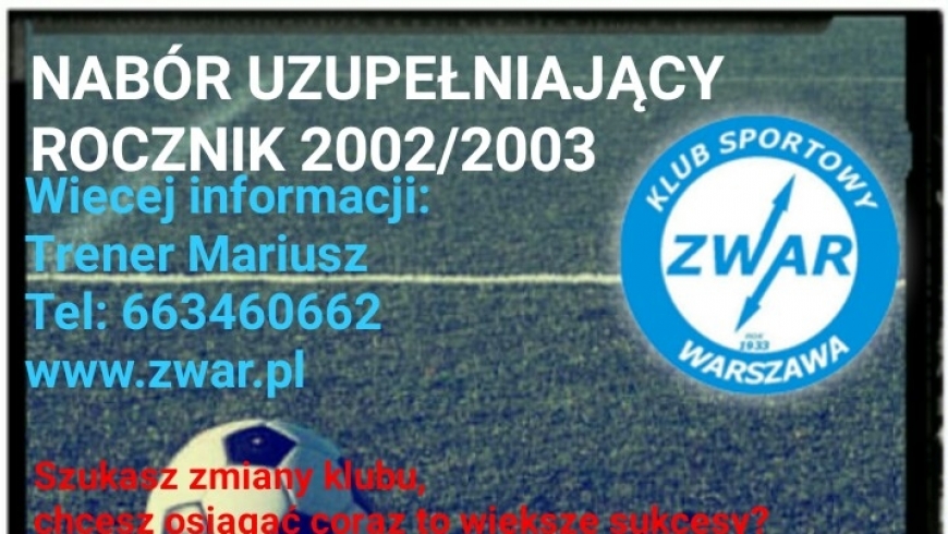 UWAGA !!! NABÓR UZUPEŁNIAJĄCY ROCZNIK 2002/2003