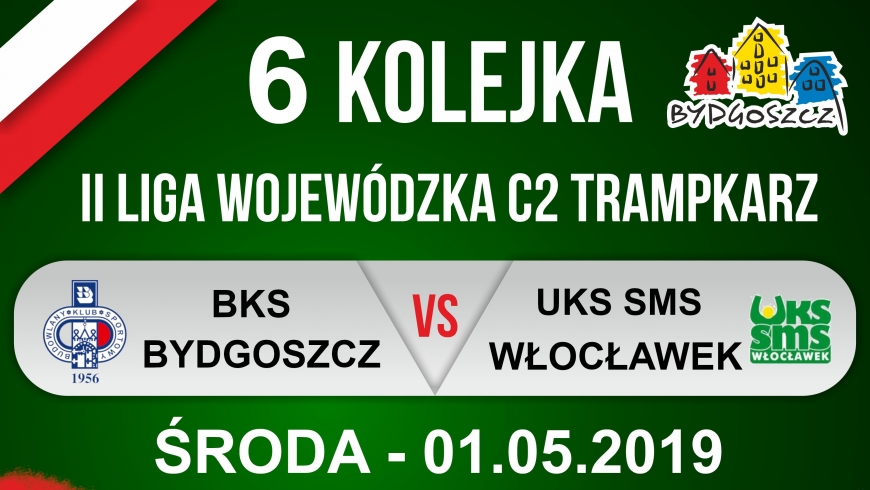 Zapowiedź VI kolejki: BKS Bydgoszcz - UKS SMS Włocławek