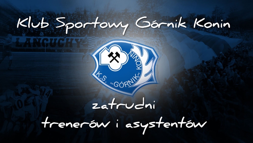 Górnik poszukuje trenerów