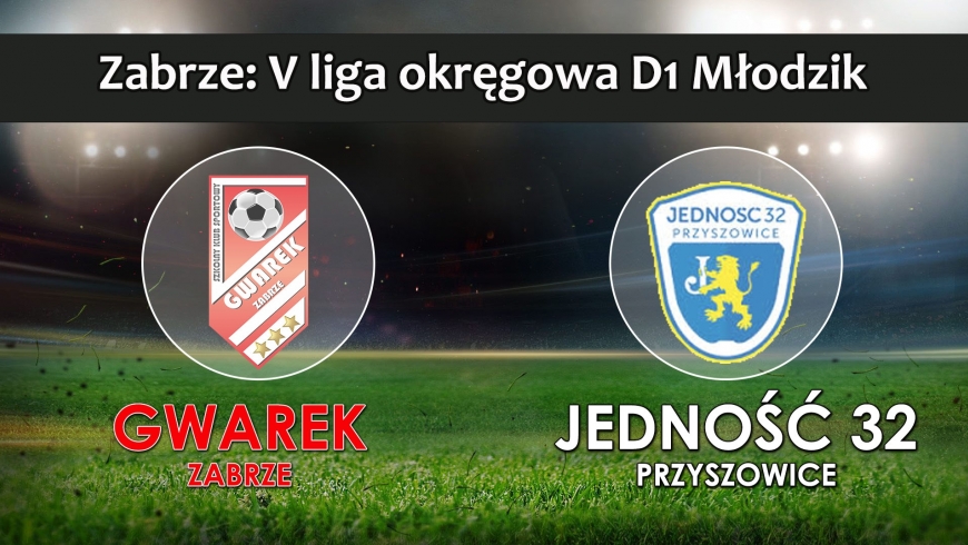 V LMŁD1 I SKS GWAREK ZABRZE – LKS Jedność 32 Przyszowice 5:3