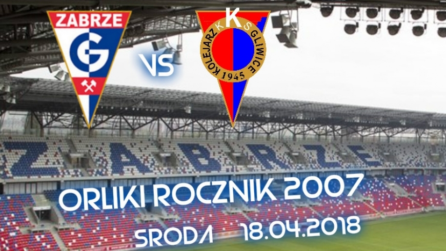 Orliki 2007. W środę na Roosevelta z Górnikiem