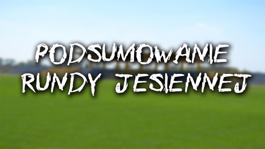 Podsumowanie jesieni! Liczby,wywiady...!