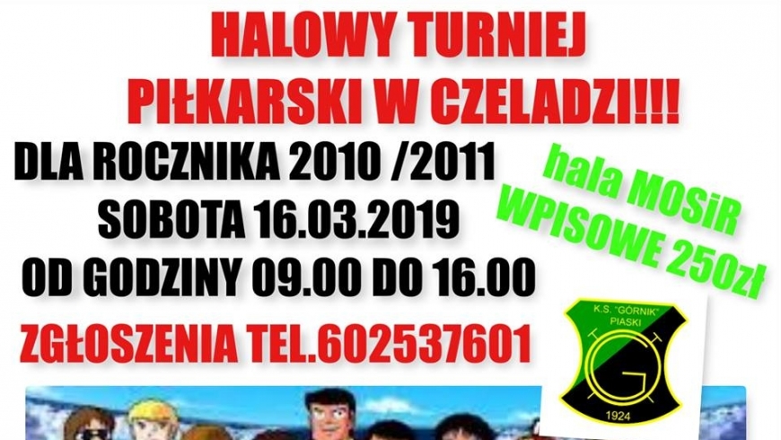 Halowy turniej piłki nożnej dzieci z roczników 2010/2011 organizowany przez K.S. "Górnik" Piaski