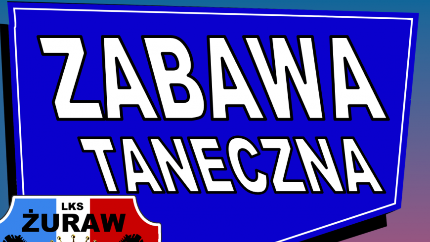 Zabawa taneczna - 6 luty ! ! !