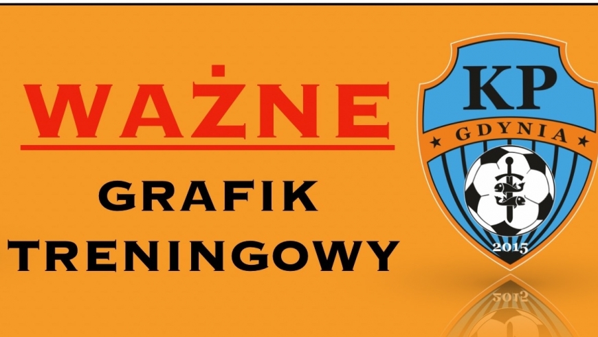 GRAFIK TRENINGOWY ! ! !